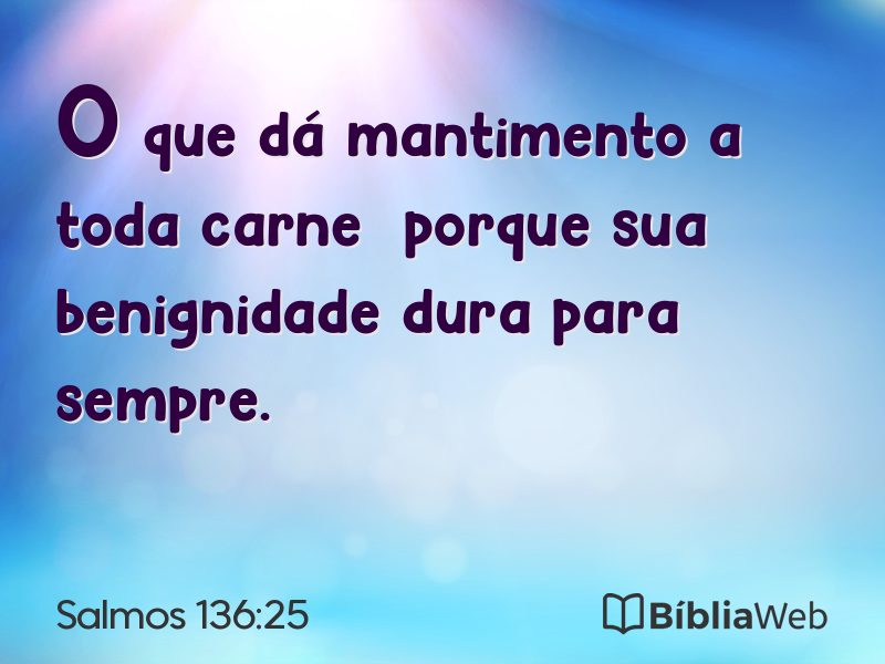Salmos 136:25 em imagem para compartilhar