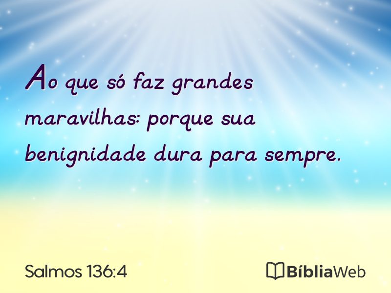 Salmos 136:4 em imagem para compartilhar