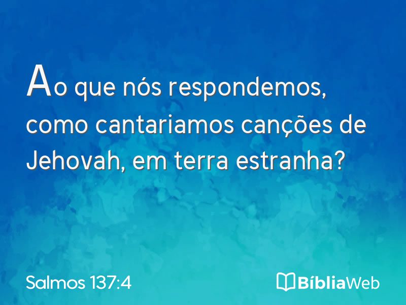 Salmos 137:4 em imagem para compartilhar