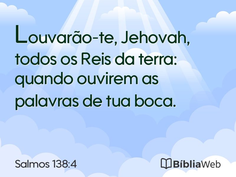 Salmos 138:4 em imagem para compartilhar