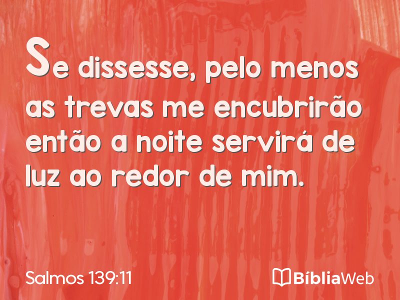 Salmos 139:11 em imagem para compartilhar