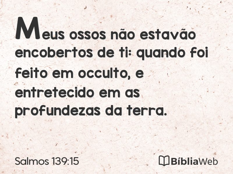 Salmos 139:15 em imagem para compartilhar