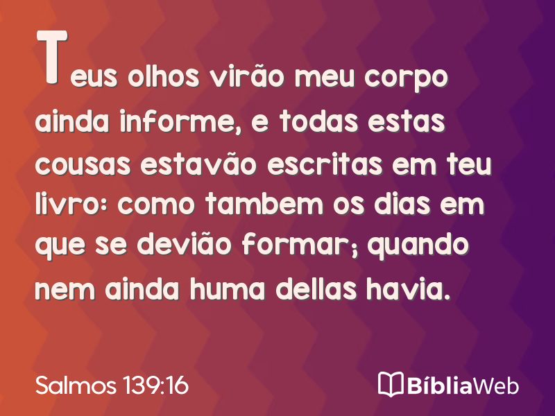 Salmos 139:16 em imagem para compartilhar
