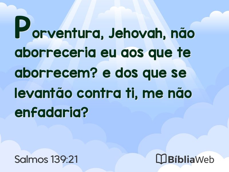 Salmos 139:21 em imagem para compartilhar