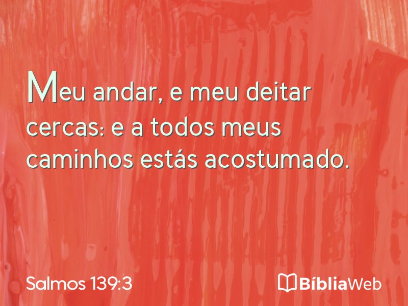 Salmos 139:3 em imagem para compartilhar