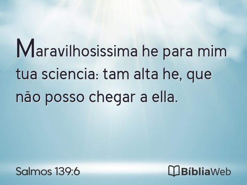 Salmos 139:6 em imagem para compartilhar