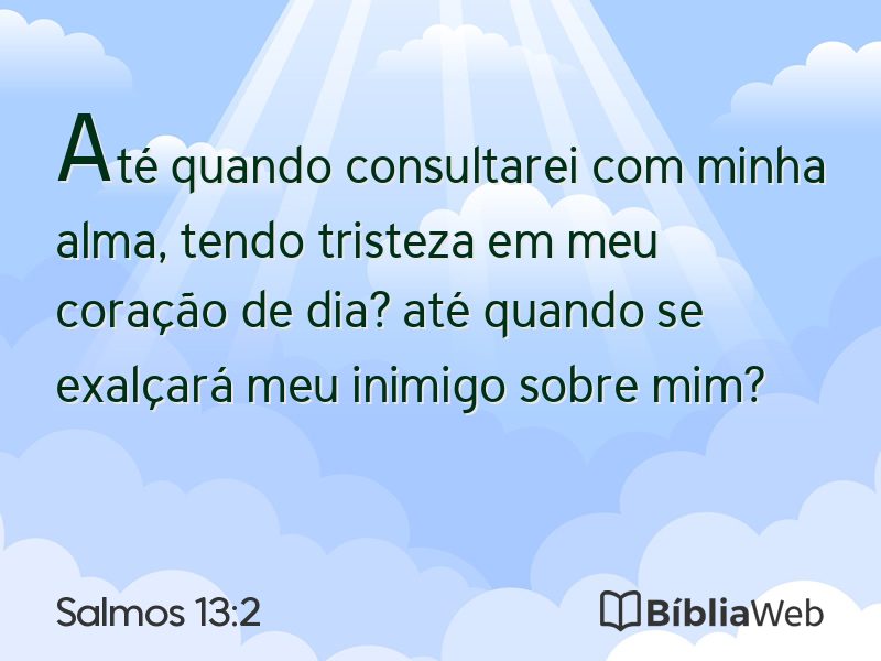Salmos 13:2 em imagem para compartilhar