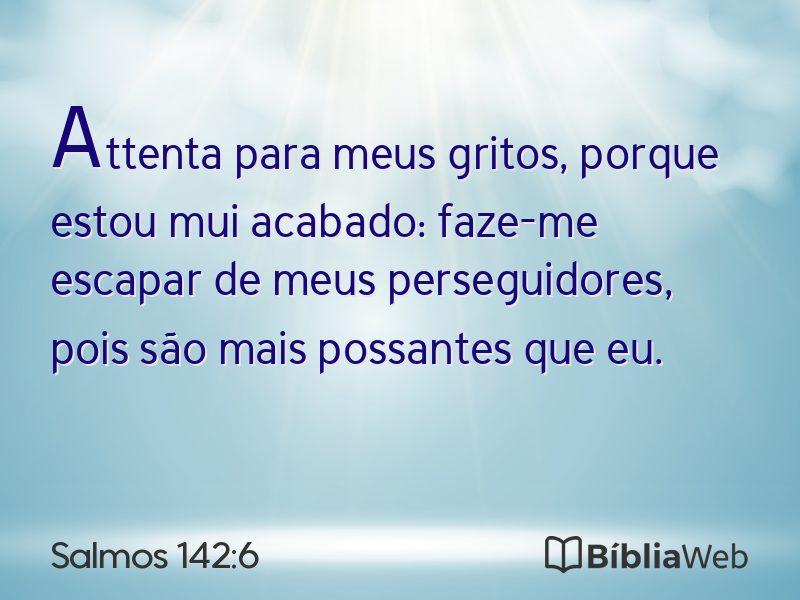 Salmos 142:6 em imagem para compartilhar