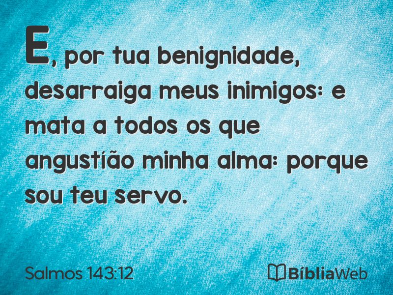 Salmos 143:12 em imagem para compartilhar