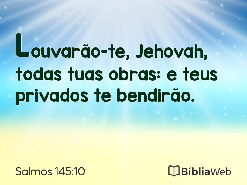 Salmos 145:10 em imagem para compartilhar