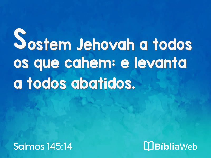 Salmos 145:14 em imagem para compartilhar