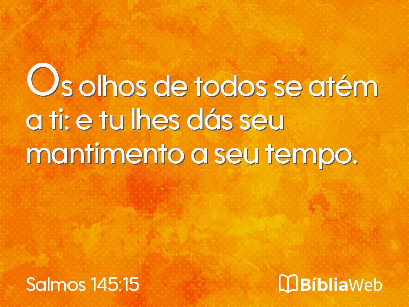 Salmos 145:15 em imagem para compartilhar