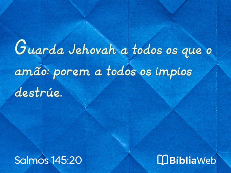 Salmos 145:20 em imagem para compartilhar