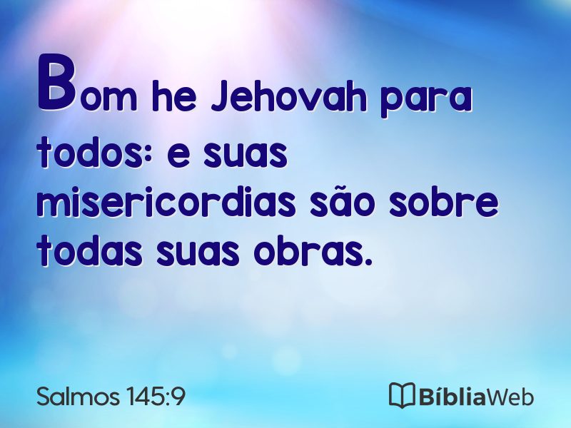 Salmos 145:9 em imagem para compartilhar