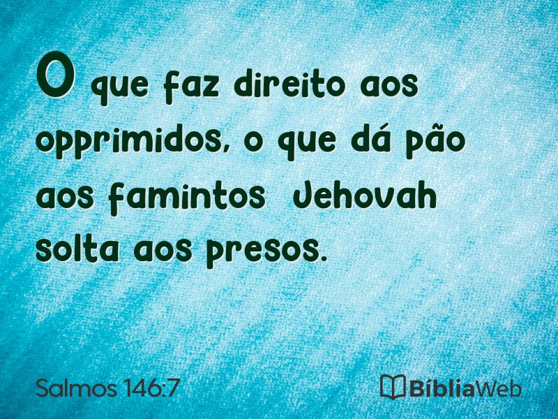 Salmos 146:7 em imagem para compartilhar