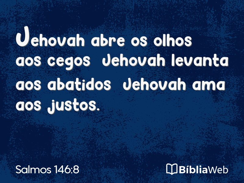 Salmos 146:8 em imagem para compartilhar