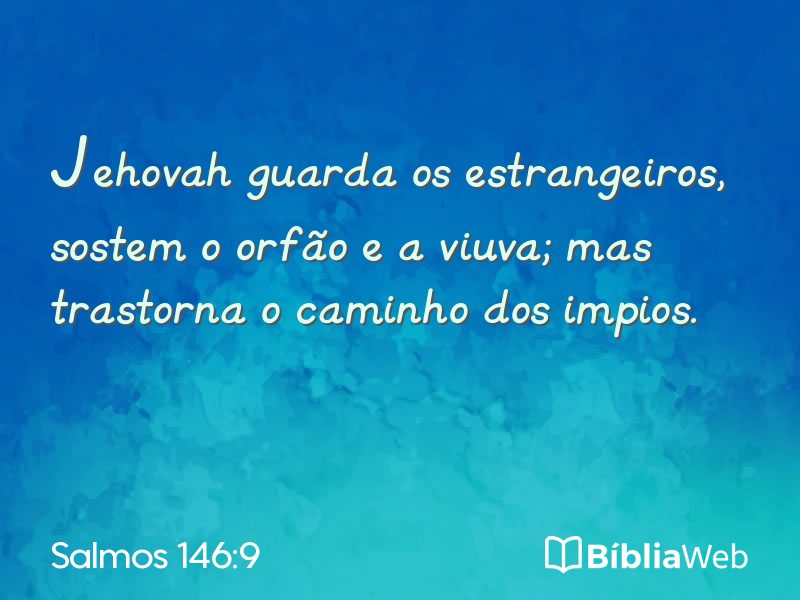 Salmos 146:9 em imagem para compartilhar