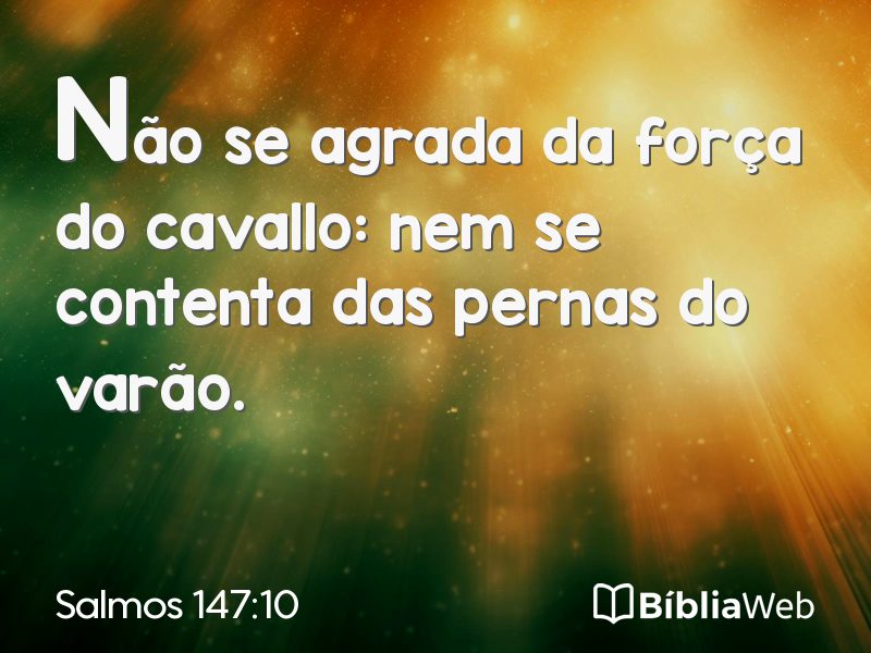 Salmos 147:10 em imagem para compartilhar