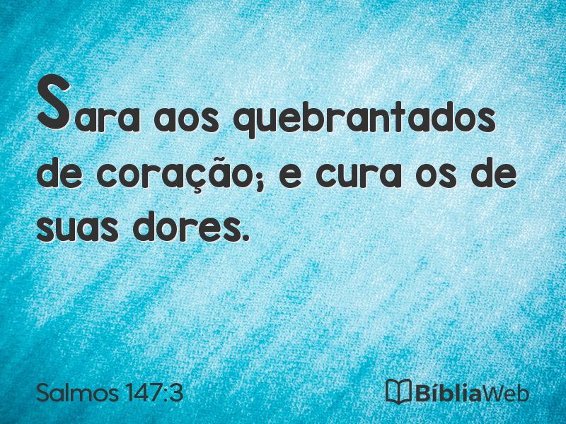Salmos 147:3 em imagem para compartilhar