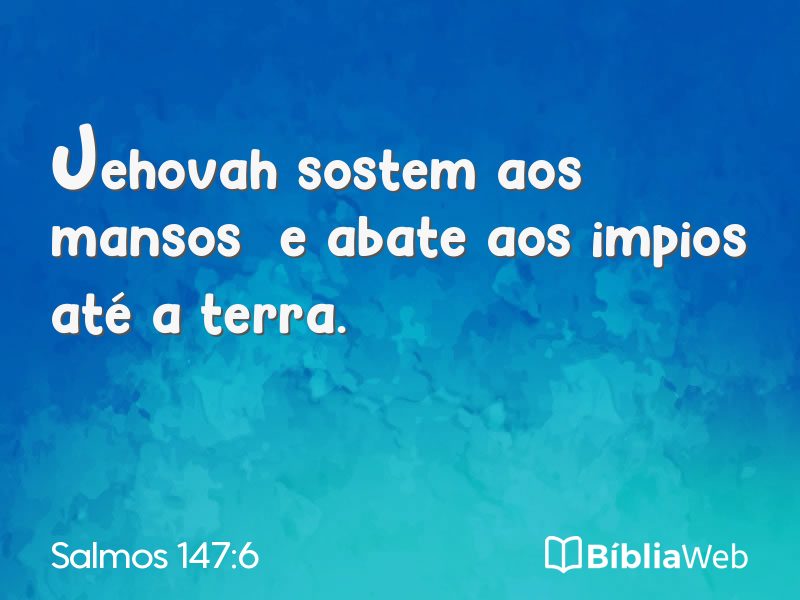 Salmos 147:6 em imagem para compartilhar