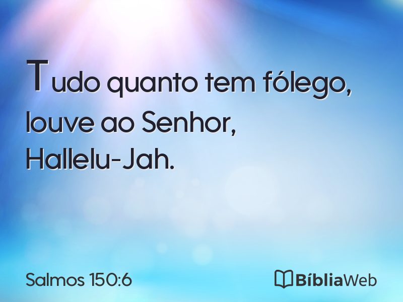 Salmos 150:6 em imagem para compartilhar