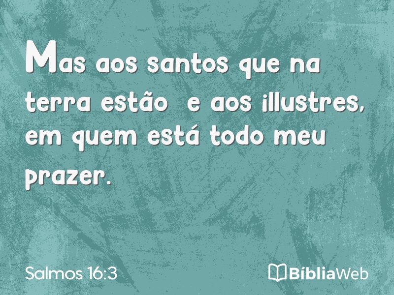 Salmos 16:3 em imagem para compartilhar