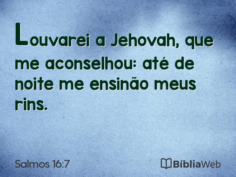 Salmos 16:7 em imagem para compartilhar