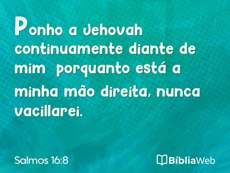 Salmos 16:8 em imagem para compartilhar