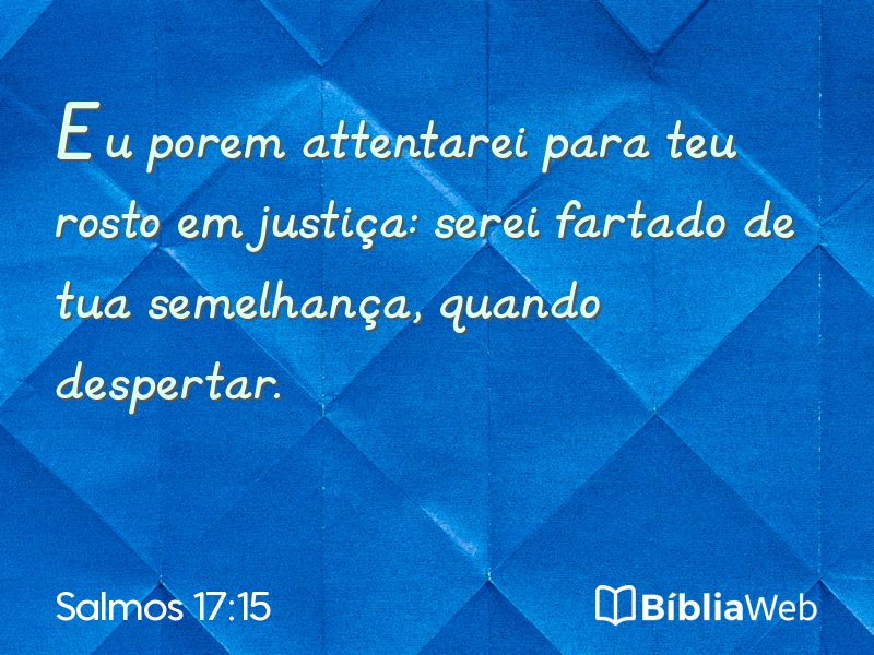 Salmos 17:15 em imagem para compartilhar