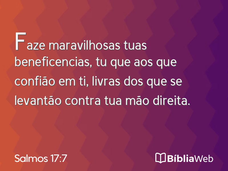 Salmos 17:7 em imagem para compartilhar