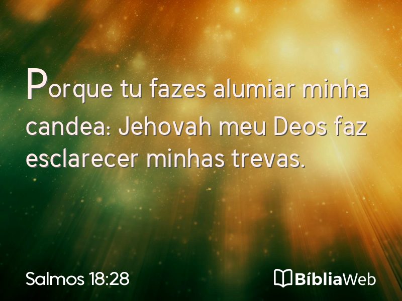 Salmos 18:28 em imagem para compartilhar