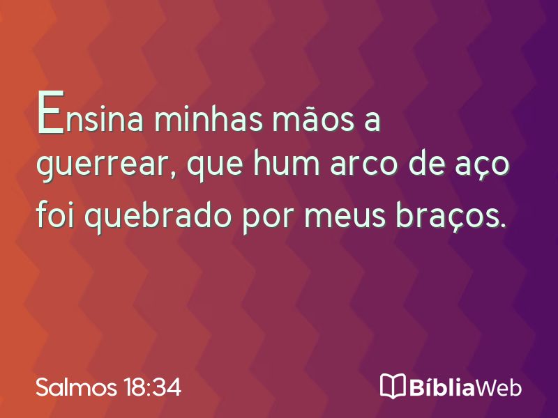 Salmos 18:34 em imagem para compartilhar