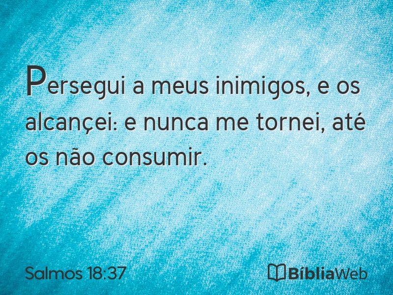 Salmos 18:37 em imagem para compartilhar