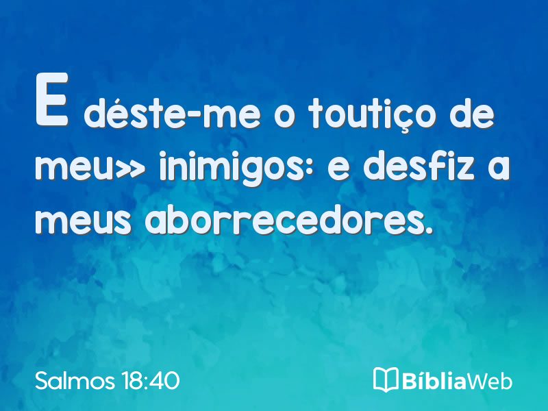 Salmos 18:40 em imagem para compartilhar