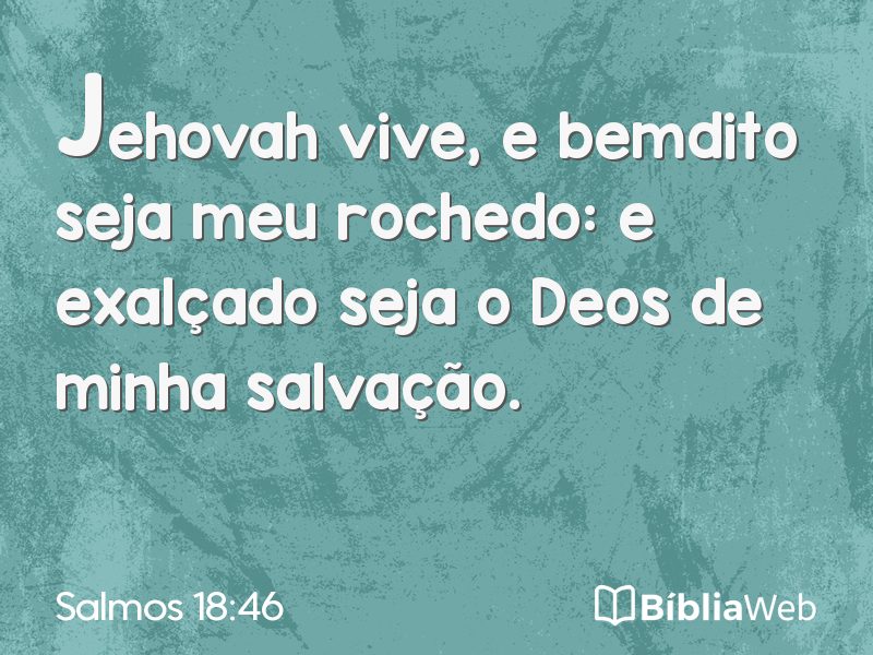 Salmos 18:46 em imagem para compartilhar