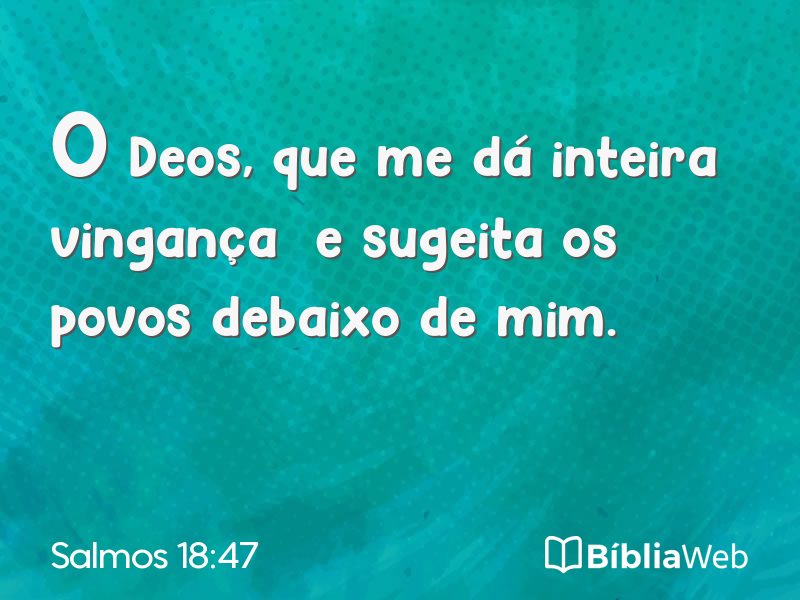 Salmos 18:47 em imagem para compartilhar