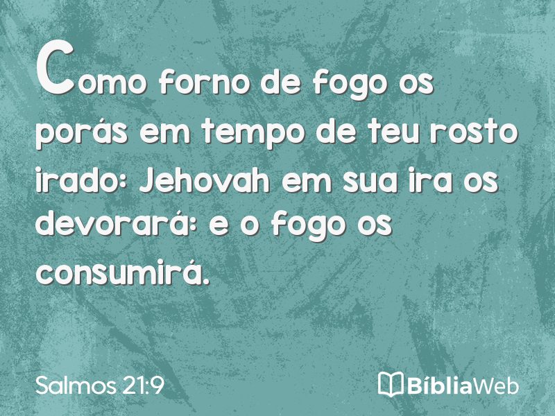 Salmos 21:9 em imagem para compartilhar