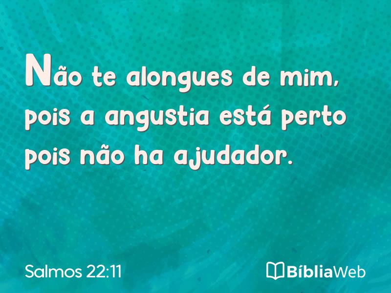 Salmos 22:11 em imagem para compartilhar