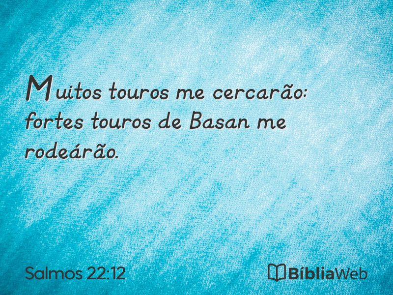 Salmos 22:12 em imagem para compartilhar
