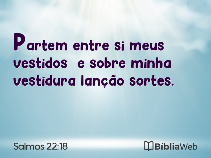 Salmos 22:18 em imagem para compartilhar