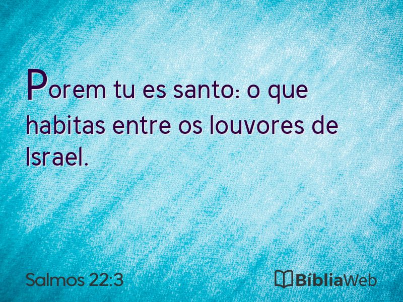 Salmos 22:3 em imagem para compartilhar