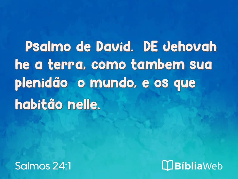 Salmos 24:1 em imagem para compartilhar