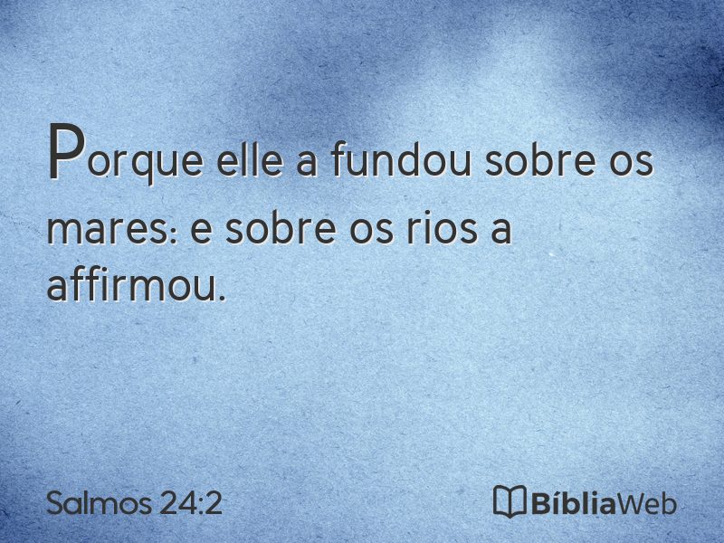 Salmos 24:2 em imagem para compartilhar