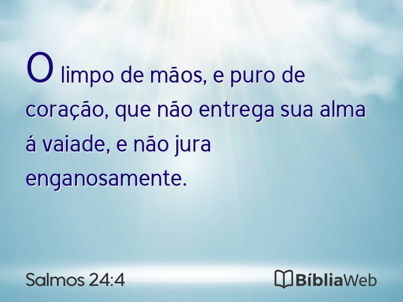 Salmos 24:4 em imagem para compartilhar