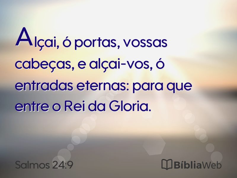 Salmos 24:9 em imagem para compartilhar