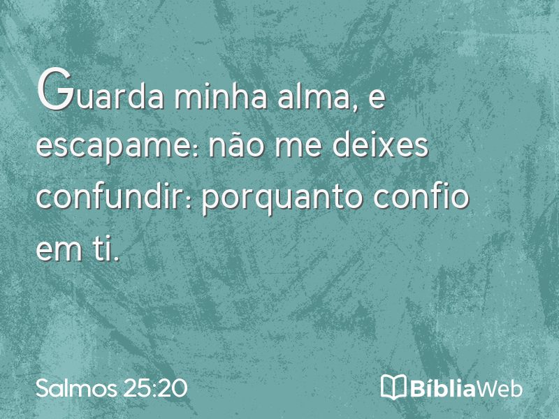 Salmos 25:20 em imagem para compartilhar