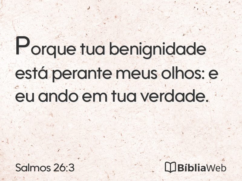 Salmos 26:3 em imagem para compartilhar