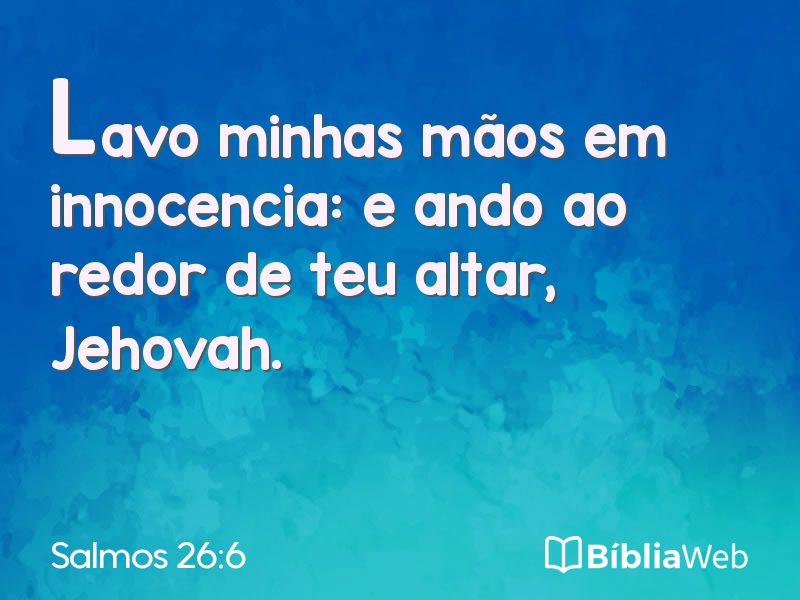 Salmos 26:6 em imagem para compartilhar