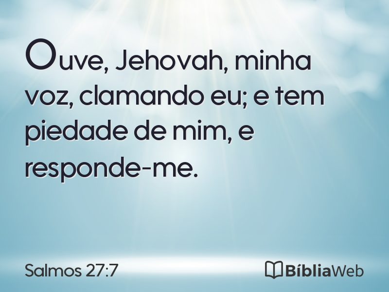 Salmos 27:7 em imagem para compartilhar