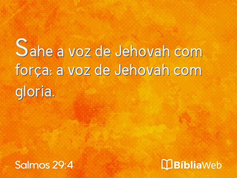 Salmos 29:4 em imagem para compartilhar